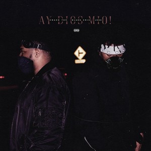 Ay Dios Mio!(feat. J08s) (Explicit)
