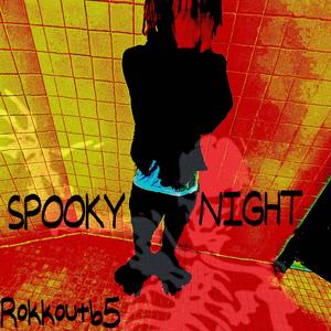 Spooky night (Explicit)