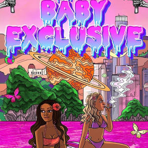 Baby Exclusive (Explicit)