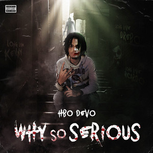 Why so Serious (Explicit)