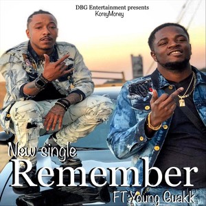 Remember (feat. Young Guakk) (Explicit)