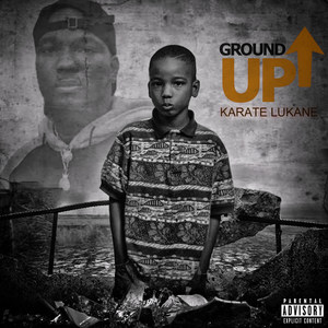 Ground Up (Explicit)