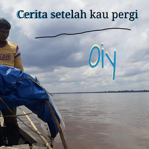 Cerita Setelah Kau Pergi