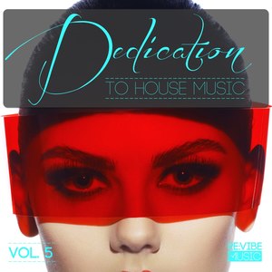 Dedication to House Music, Vol. 5