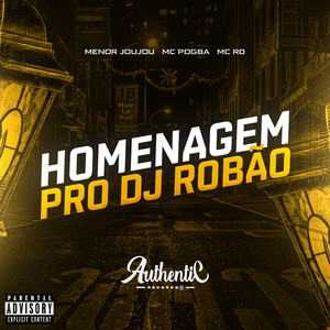 Homenagem pro Dj Robão (Explicit)