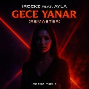 Gece Yanar (Remaster)