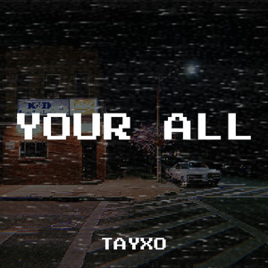 Your All (Explicit)