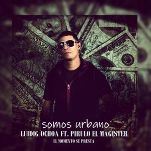 El Momento Se Presta (feat. Luidig Ochoa & Pirulo El Magister)