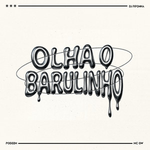 OLHA O BARULINHO (Explicit)