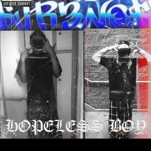 Hopless boy (feat. 6ix1ne9ine.demoni0|Explicit)