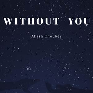 WITHOUT YOU