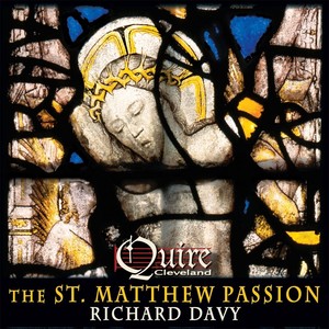 The St Matthew Passion by Richard Davy