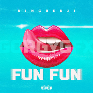 Fun Fun (Explicit)