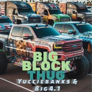 Big Block Thug (feat. Big 4.1) [Explicit]