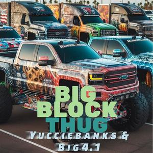 Big Block Thug (feat. Big 4.1) (Explicit)