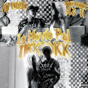 Lo Movió Pal Tikktokk (Explicit)