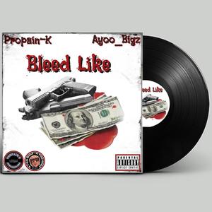 Bleed like (feat. Ayoo bigz) (Explicit)