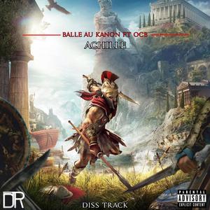 ACHILLES (feat. BALLE AU KANON) [Explicit]