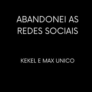 Abandonei As Redes Sociais