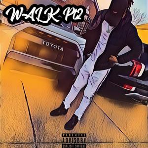 Walk Pt2 (Explicit)