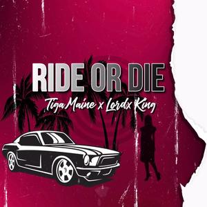 Ride Or Die (feat. Lordx King)
