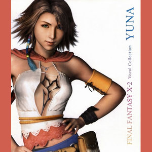 FINAL FANTASY X-2 VOCAL COLLECTION/YUNA