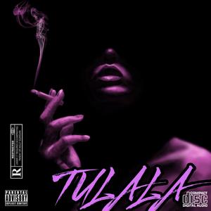 TULALA (Relax) (feat. HML) (Explicit)