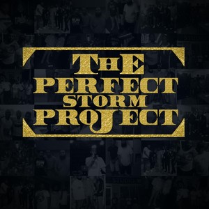 The Perfect Storm Project (Explicit)