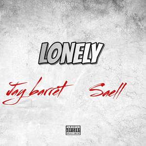 LONELY (feat. Saell) (Explicit)