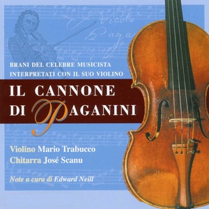 Il Cannone di Paganini (Paganini's masterpieces performed on his "Guarneri del Gesù")