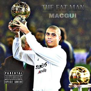 THE FAT MAN (Explicit)