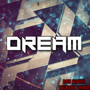 Rais Shaikh - Dream