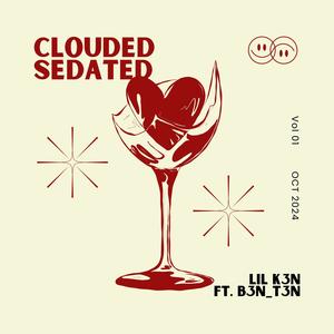 Clouded (Sedated) (feat. B3N_T3N) [Explicit]