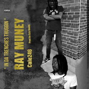 In Da Trenches Thuggin (feat. Ray Muney) (Explicit)