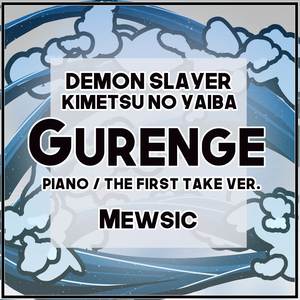 Gurenge Piano / The First Take Ver. (From 