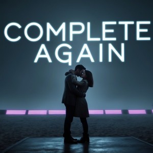 Complete Again (Francisco Lopez Remix)