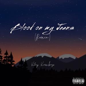 Blood On My Jeans (Remix|Explicit)