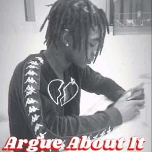 Argue About It (Explicit)