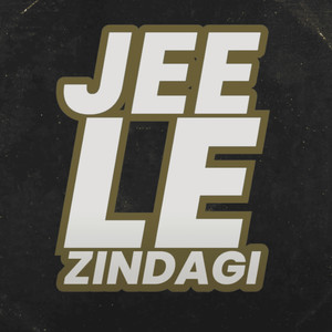 Jee Le Zindagi