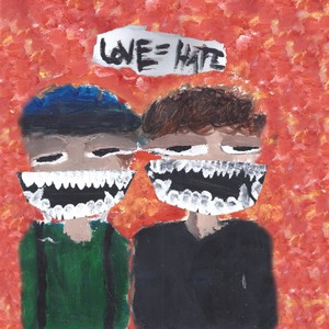 love = hate (Explicit)