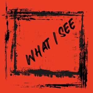 Untitle | What I See (Explicit)