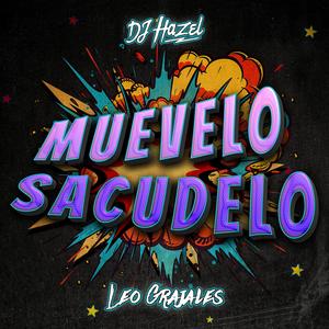 MUEVELO SACUDELO (feat. Leo Grajales)