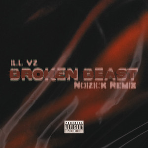 Broken Beast (Remix) [Explicit]