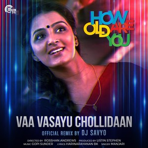 Vaa Vasayu Chollidaan (Remix)