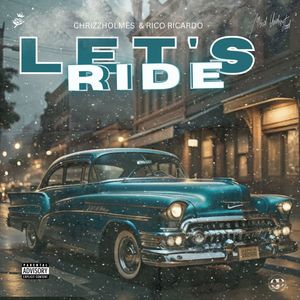 Let's Ride (feat. Rico Ricardo) [Explicit]