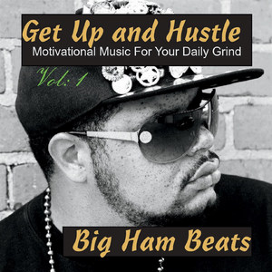 Get up and Hustle, Vol. 1