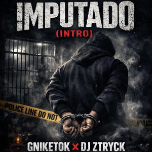 Imputado (feat. Djztryckone|Explicit)