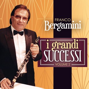 Franco Bergamini: I grandi successi, Vol. 2