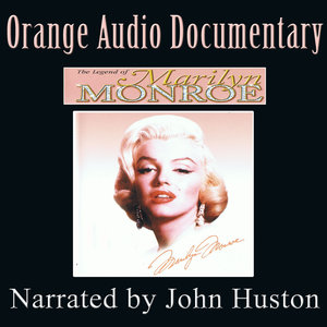 Orange Audio Documentary: The Legend of Marilyn Monroe