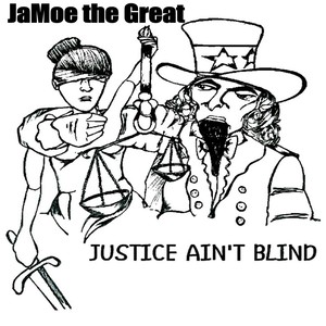 Justice Ain't Blind